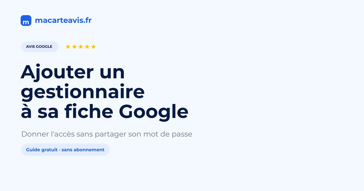 Ajouter un gestionnaire à sa fiche Google en sécurité Écran d'invitation d'un gestionnaire sur une fiche Google Business Profile