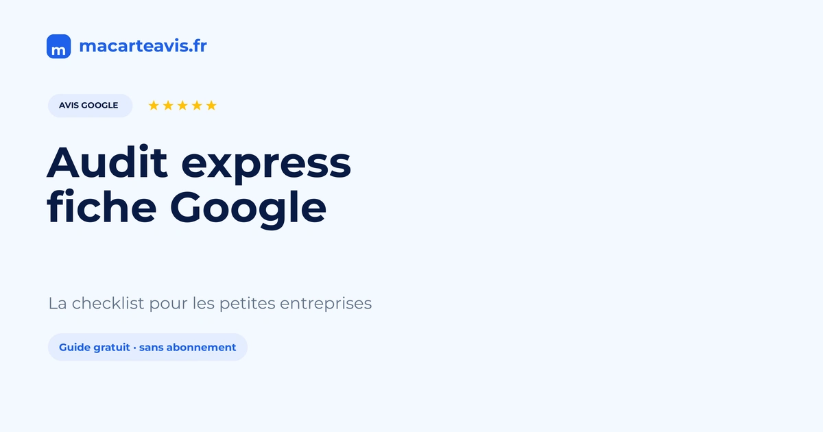 Checklist d'audit rapide pour une fiche Google Business Profile