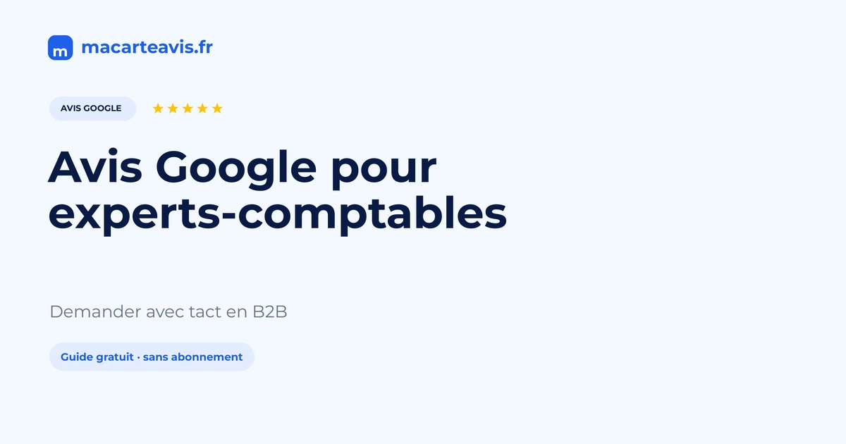 Avis Google pour experts-comptables et cabinets Bureau d'expert-comptable avec fiche Google et demande d'avis discrète