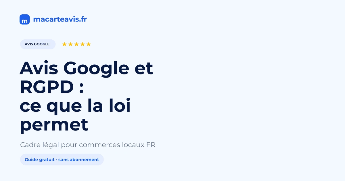 Commerçant local vérifiant le cadre RGPD avant de demander un avis Google