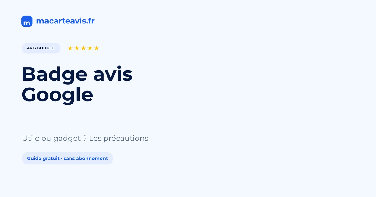 Badge avis Google : utile ou gadget ? Affichage d'une note et d'avis Google sur un site ou en magasin