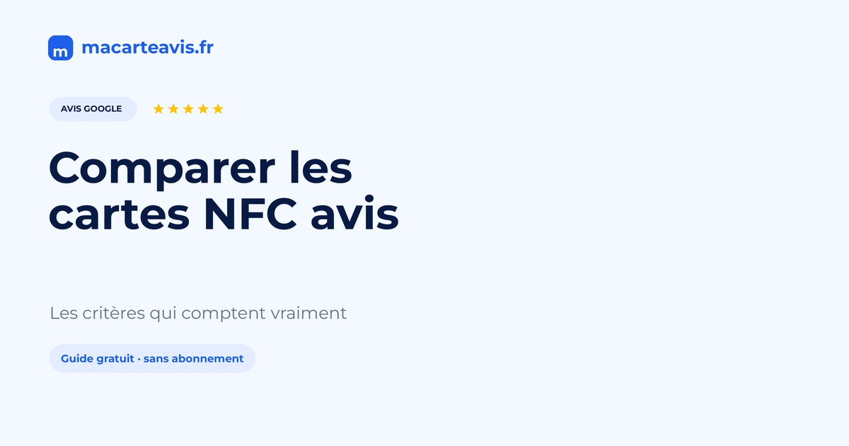 Comparer les cartes NFC avis Google : critères utiles Deux supports NFC avis Google posés côte à côte sur un comptoir pour comparaison