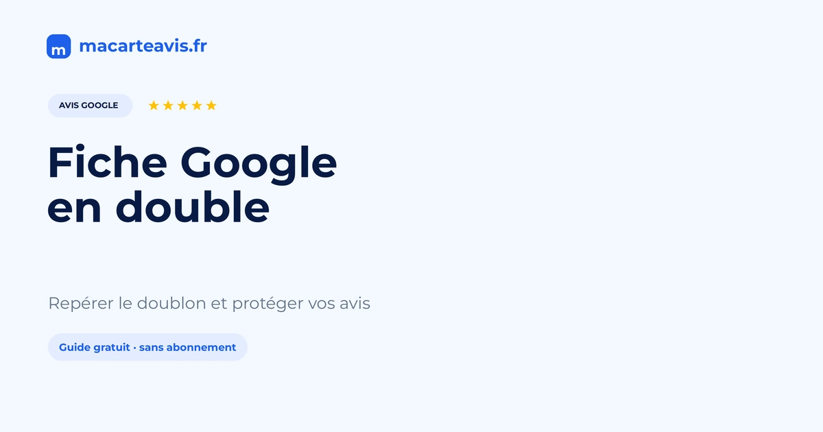 Deux fiches Google Maps pour le même commerce, situation de doublon
