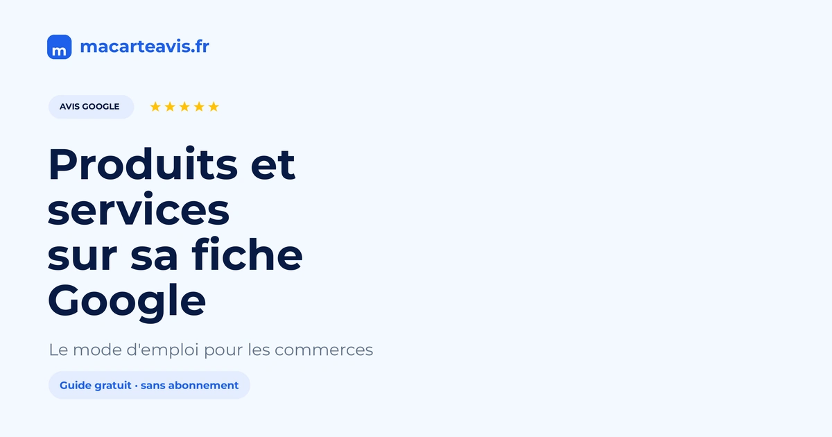 Catalogue de produits et services sur une fiche Google Business Profile