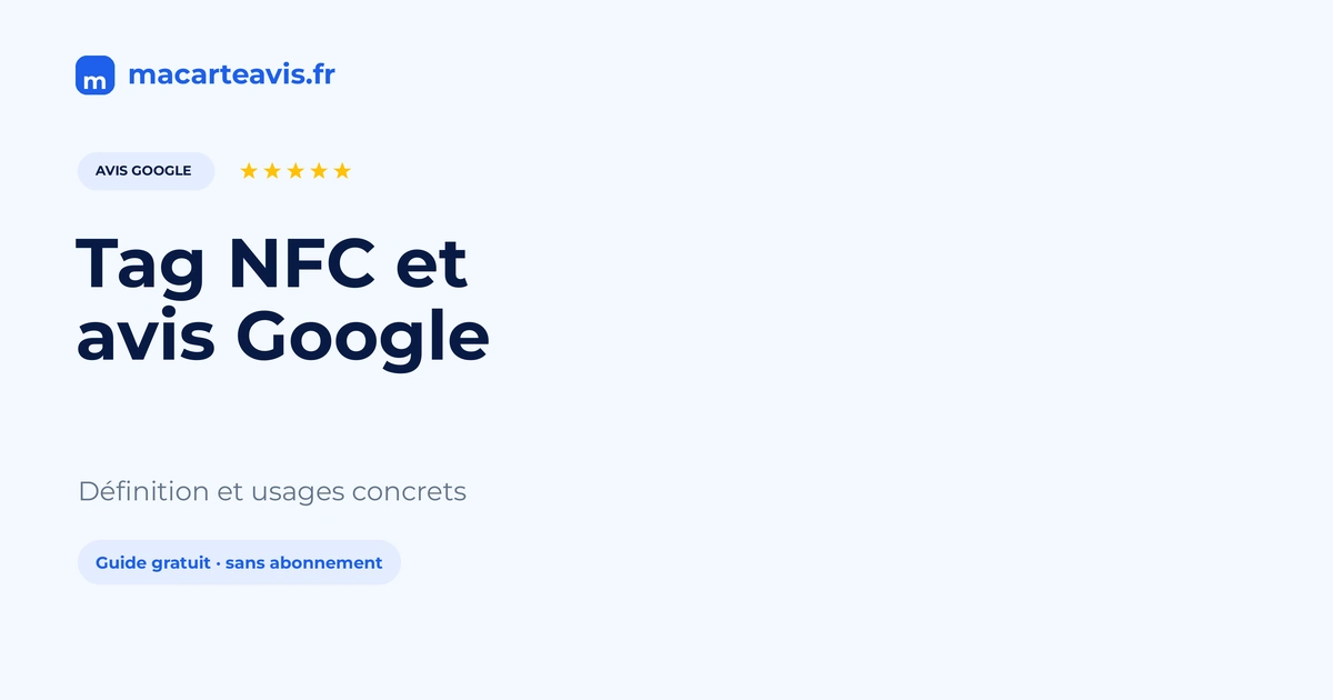 Tag NFC : définition pour les avis Google Tag NFC (puce et antenne) près d'un téléphone, usage avis Google en boutique